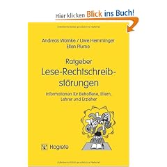 Ratgeber Lese-Rechtschreibst�rung: Informationen f�r Betroffene, Eltern und Erzieher