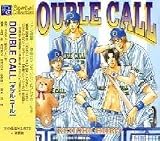 ＤＯＵＢＬＥ　ＣＡＬＬ（１） 結城比呂