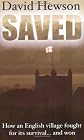 Saved : how an English village fought for its survival-- and won