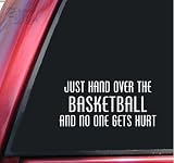 Just Hand Over The Basketball And No One Gets Hurt Vinyl Decal Sticker - White