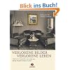 Verlorene Bilder, verlorene Leben - J�dische Sammler und was aus ihren Kunstwerken wurde