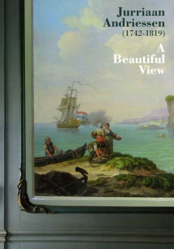 Jurriaan andriessen (1742-1819): a beautiful view