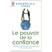 Le pouvoir de la confiance