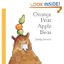 Orange Pear Apple Bear