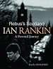 Rebus's Scotland: A Personal Journey