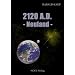 2120 A. D. Neuland