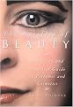 The Artifice of Beauty (A History and Practical Guide to Perfumes and Cosmetics) (Hardcover)