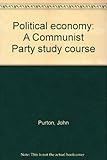 Political economy : a Communist Party study course