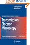 Transmission Electron Microscopy: Physics of Image Formation (Springer Series in Optical Sciences)