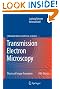 Transmission Electron Microscopy: Physics of Image Formation (Springer Series in Optical Sciences)