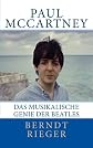Paul McCartney. Das musikalische Genie der Beatles (German Edition)