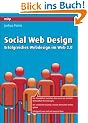 Social Web Design: Erfolgreiches Webdesign im Web 2.0