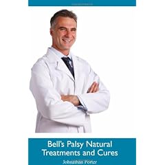 Bell's Palsy Natural Treatments and Cures