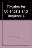 Physics for scientists and engineers