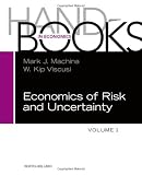 Handbook of the economics of risk and uncertainty. Volume 1