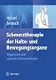 Schmerztherapie der Halte- und Bewegungsorgane: Allgemeine und spezielle Schmerztherapie