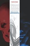 Shadows, Skulls, Spooks: Shadows Do No Harm, Shadow Governments Kill