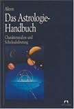 Produkt-Bild: Das Astrologie-Handbuch. Charakteranalyse und Schicksalsdeutung