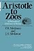 Aristotle to Zoos: Philosophical Dictionary of Biology