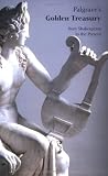 The Golden Treasury: From Shakespeare to the Present