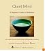 Quiet Mind: A Beginner's Guide to Meditation