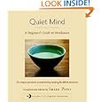 Quiet Mind: A Beginner's Guide to Meditation by Sharon Salzberg, Sakyong Mipham, Tulku Thondup, and Larry Rosenberg