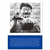 Ai Weiwei ,Gregg Moore,Richard Torchia,Philip TinarisAi Weiwei: Dropping the Urn, Ceramic Works, 5000 BCE - 2010 CE [Hardcover](2010)