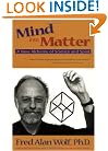 Mind into Matter: A New Alchemy of Science and Spirit
