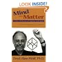 Mind into Matter: A New Alchemy of Science and Spirit