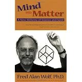 mind into matter a new alchemy of science and spirit