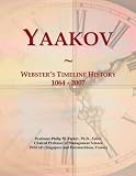 Yaakov: Webster's Timeline History, 1064 - 2007