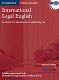 International Legal English. Student s Book with Audio-CD: A course for classroom or self-study use. Upper-intermediate to advanced. Suitable for preparation for ILEC