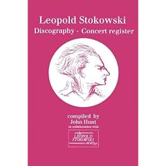 Leopold Stokowski (1882-1977): Discography and Concert Register. [1996]