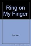Ring on my finger
