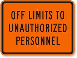Amazon.com: Off Limits To Unauthorized Personnel Sign, 30" x 24