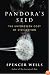 Pandora's Seed: The Unforeseen Cost of Civilization