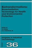 Biotransformations: Bioremediation Technology for Health and Environmental Protection 41xux5O0NpL. SL160 Biotransformations: Bioremediation Technology for Health and Environmental Protection