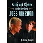 Faith and Choice in the Works of Joss Whedon