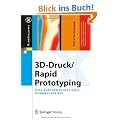 3D-Druck/Rapid Prototyping: Eine Zukunftstechnologie - kompakt erkl�rt (X.media.press)