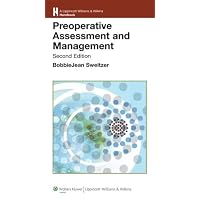 Preoperative Assessment and Management (Lippincott Williams and Wilkins Handbook Series)