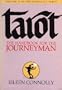 Tarot: The Handbook for the Journeyman (Connolly Tarot, Vol 2) (Part 2)