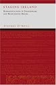 Staging Ireland: Representations in Shakespeare and Renaissance Drama (Ireland, Literature and History)