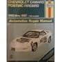 Haynes Chevrolet Camaro & Pontiac Firebird, 1993-1997 (Haynes Automotive Repair Manuals)