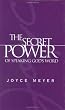The Secret Power of Speaking God's Word
