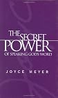 The Secret Power of Speaking God's Word