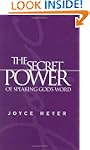 The Secret Power of Speaking God's Word