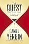 The Quest: Energy, Security and the Remaking of the Modern World