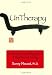 UnTherapy: A Positive Psychology for Enlightened Living
