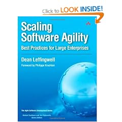Scaling Software Agility: Best Practices for Large Enterprises (Agile Software Development)