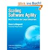Scaling Software Agility: Best Practices for Large Enterprises (Agile Software Development)